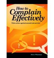 How to Complain Effectivley
