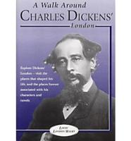 A Walk Through Charles Dickens' London