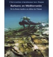 L Encyclopedie D'Archeologie Sous-Marine Vol 3 Barbares En Med