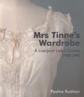 Mrs Tinne's Wardrobe