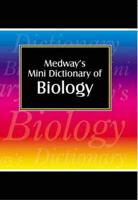 Medway's Mini Dictionary of Biology