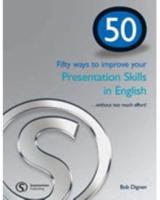 Fifty Ways to Improve Your Presentation Skills in English