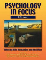 Psychology in Focus. A2 Level