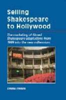 Selling Shakespeare to Hollywood