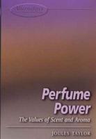 Perfume Power