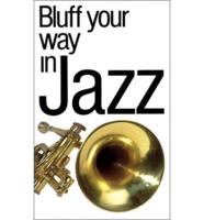 Bluff Your Way in Jazz