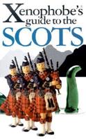 The Xenophobe's Guide to the Scots