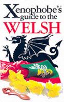 The Xenophobe's Guide to the Welsh