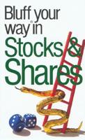 The Bluffer's Guide to Stocks & Shares