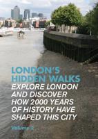 London's Hidden Walks 2. Volume 2