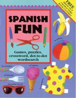 Spanish Fun. Games, Puzzles, Crossword, Dot-to-Dot