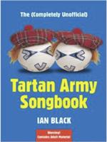 The (Completely Unofficial) Tartan Army Songbook