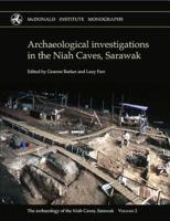 Archaeological Investigations in the Niah Caves, Sarawak