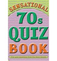 Sensational 70'S Quiz Book