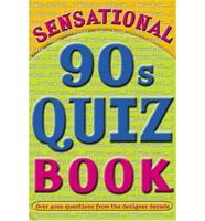 Sensational 90S Quiz Book