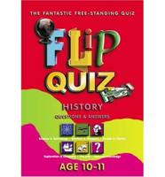 Flip Quiz History. Age 10-11