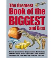 The Greatest Book of the Biggest and Best