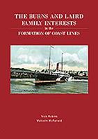 The Burns and Laird Family Interests in the Formation of Coast Lines