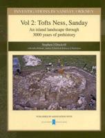 Investigations in Sanday, Orkney Vol 2