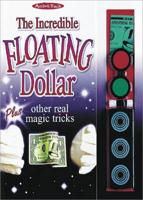 The Incredible Floating Dollar