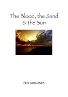 The Blood, the Sand and the Sun