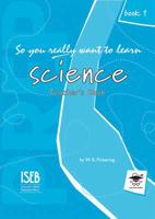 So You Really Want to Learn Science Prep. Book 1 Teacher's Book