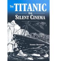 The Titanic and Silent Cinema