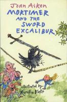 Mortimer and the Sword Excalibur