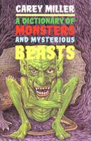 A Dictionary of Monsters & Mysterious Beasts