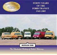 Forty Years of the Ford Transit 1965-2005