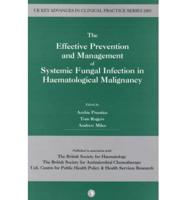 The Effective Prevention and Management of Systemic Fungal Infection in Haematological Malignancy