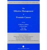 The Effective Management of Prostatic Cancer
