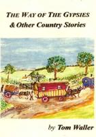 The Way of the Gypsies and Other Country Stories