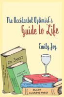 The Accidental Optimist's Guide to Life