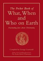 The Pocket Book of What, When and Who on Earth
