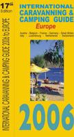International Caravanning and Camping Guide to Europe 2006