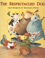 The Bespectacled Dog and Singers of Rachel's Farm