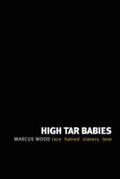 High Tar Babies