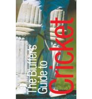 The Bluffer's Guide to Cricket