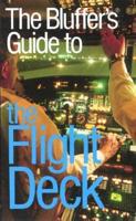 The Bluffer's Guide to the Flight Deck