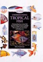 Understanding Tropical Fish