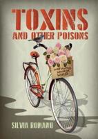 Toxins (And Other Poisins)