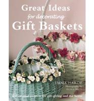 Great Ideas for Decorating Gift Baskets