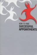 How to Make Successful Appointments