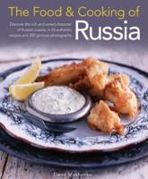 The Food & Cooking of Russia