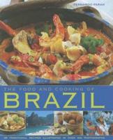 The Food and Cooking of Brazil