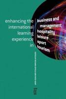 Enhancing the International Learning Experience in Business and Management, Hospitality, Leisure, Sport, Tourism