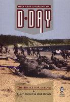 D-Day, the Battle for Europe