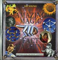 The Amazing Magic Fact Machine