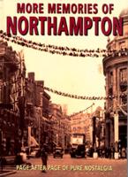 More Memories of Northampton